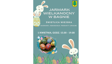 Jarmark Wielkanocny w Bagnie