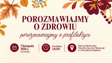 POROZMAWIAJMY O ZDROWIU, POROZMAWIAJMY O PROFILAKTYCE!