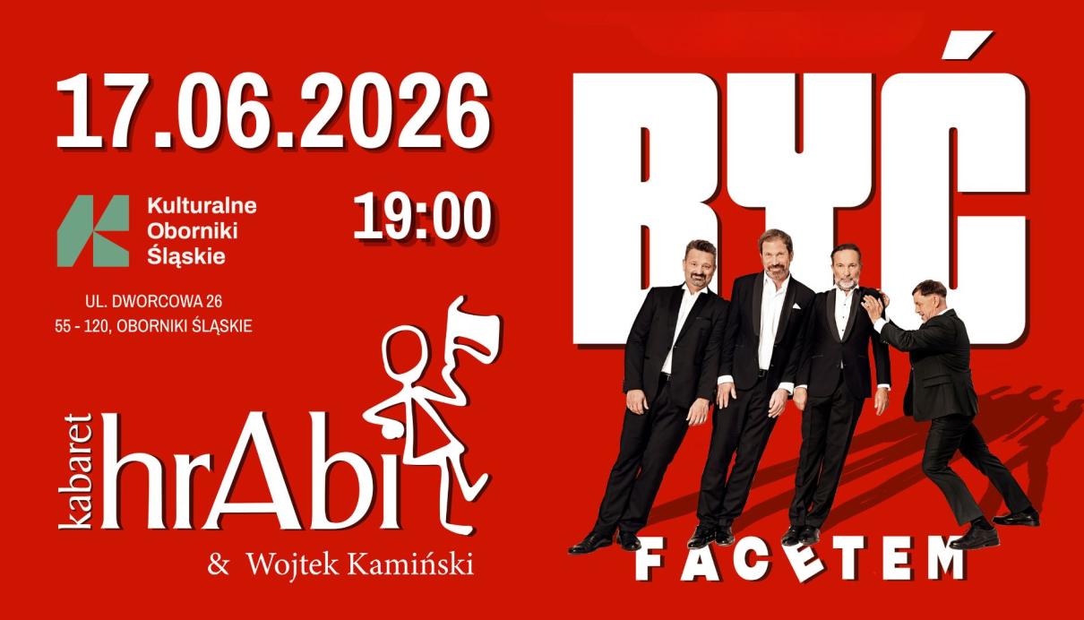 Kabaret hrAbi & Wojtek Kamiński – „Być facetem”